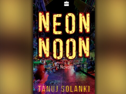'Neon Noon' Book Review: Tanuj Solanki writes about the many tides of heartbreak 'Neon Noon' Book Review: Tanuj Solanki writes about the many tides of heartbreak