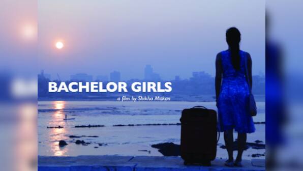 Shikha Makan’s film Bachelor Girls will resonate with women living alone in cities