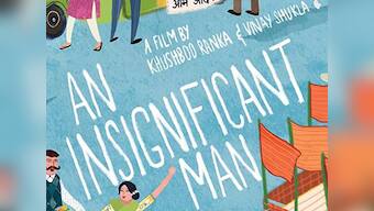 Vinay Shukla and Khusboo Ranka talk about their film An Insignificant Man, and Arvind Kejriwal
