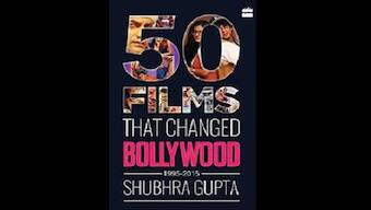 '50 Films That Changed Bollywood' book review: Full of hits, misses and nostalgia