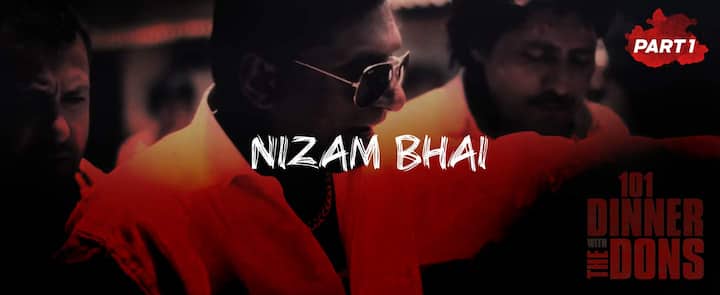 101 Dinner with Dons: On the streets of Mumbai's Nalasopara with Nizam Bhai (Part 1) 101 Dinner with Dons: On the streets of Mumbai's Nalasopara with Nizam Bhai (Part 1)