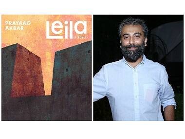 Prayaag Akbar on his novel Leila: Almost every privation, indignity in the story is reality already