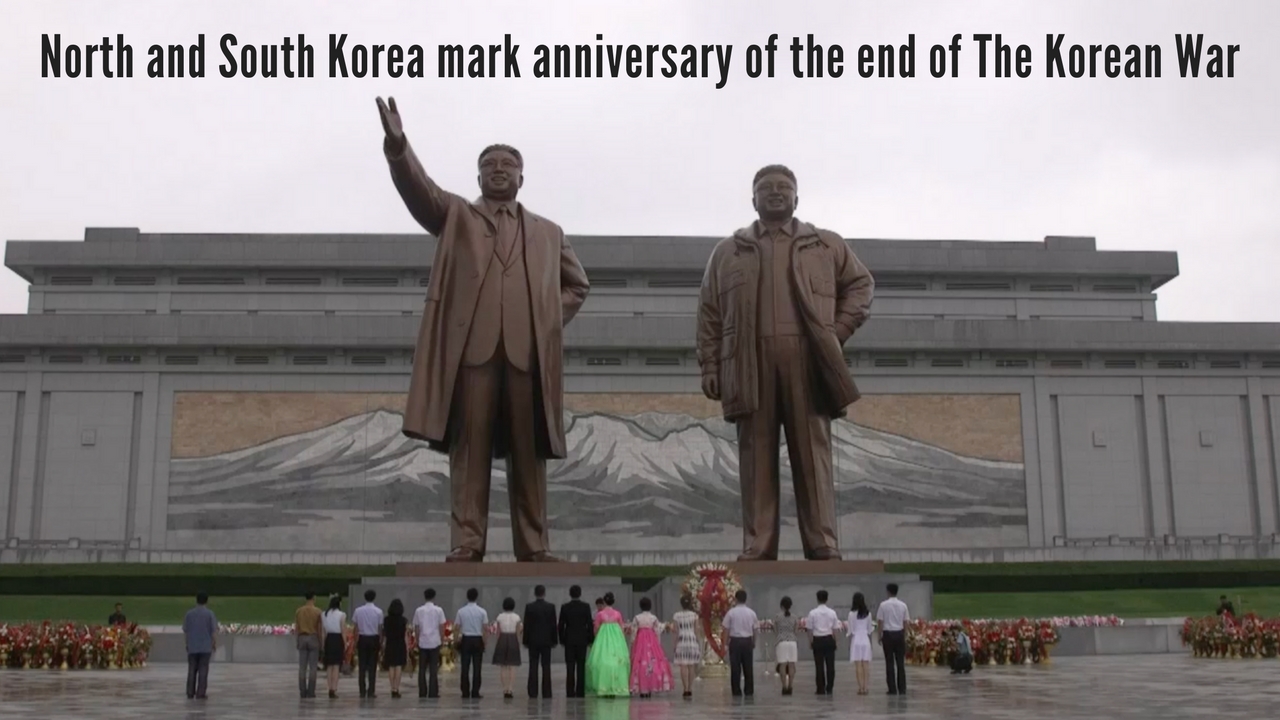 Watch: North and South Korea mark anniversary of the end of the Korean War Watch: North and South Korea mark anniversary of the end of the Korean War