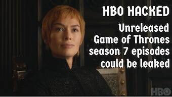 Game of Thrones season 7 unreleased episodes could be leaked online amid HBO hack