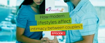 9个月第一集:现代生活方式如何影响夫妻之间的亲密关系