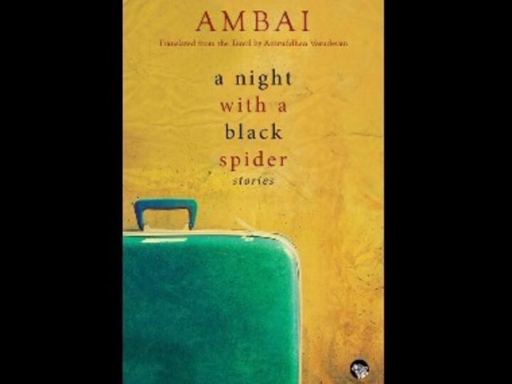 A Night with a Black Spider: Charming ordinariness of the people in Ambai's stories are this collection’s strength
