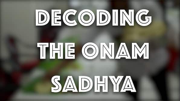 Watch: Essential parts of an Onam Sadhya
