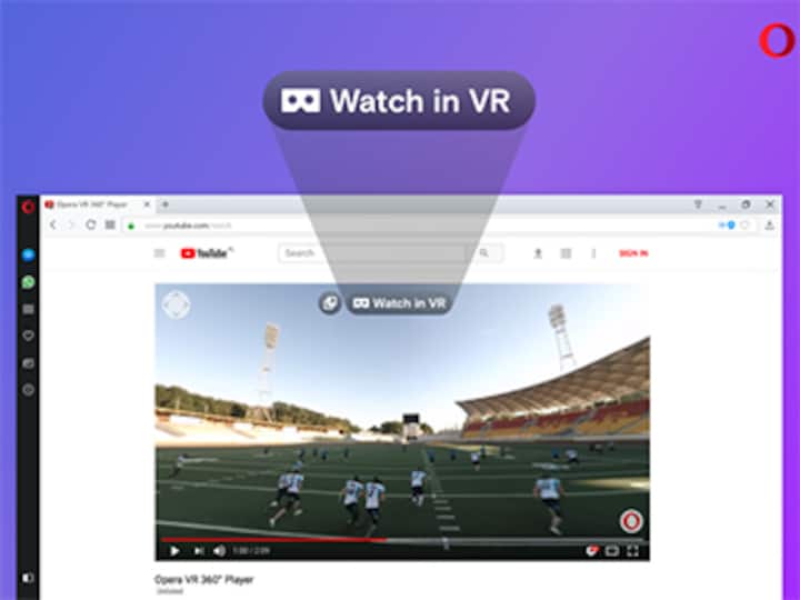 Opera Developer 49 supports viewing of videos in virtual reality headsets right from the browser