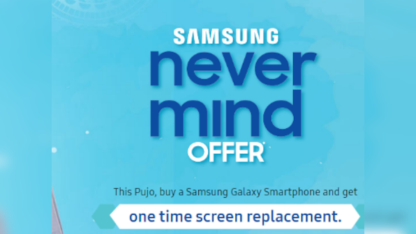Samsung's "never mind offer" allows users a one-time broken screen replacement after paying Rs 990