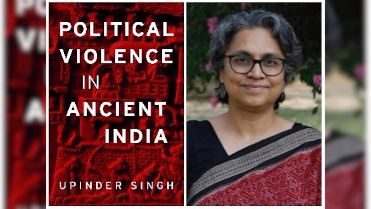 Ancient India's political history is based on violence Historian Upinder Singh on new book