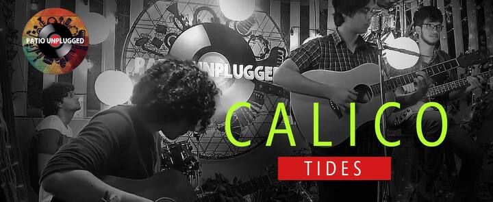 Patio Unplugged: 'Tides' is a conventional alternative rock song, from Mumbai band Calico