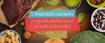9个月:孕妇饮食中必须包含的5种营养素