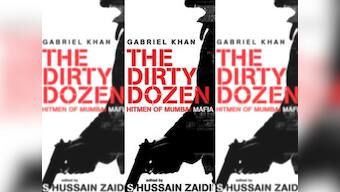 The Dirty Dozen: Read an excerpt from Gabriel Khan's book on Mumbai's underworld and Dawood Ibrahim