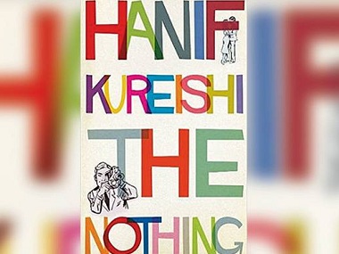 Hanif Kureishi's The Nothing explores old-age sexuality and male insecurity Hanif Kureishi's The Nothing explores old-age sexuality and male insecurity