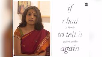Gayathri Prabhu's If I Had To Tell It Again narrates a story of extraordinary suffering and love