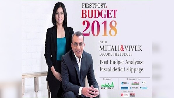 Decoding Budget 2018: Fiscal deficit slippage