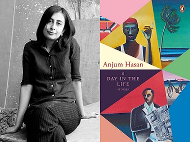 Anjum Hasan on fiction and vicarious experiences: 'I’ve put more into writing than living' Anjum Hasan on fiction and vicarious experiences: 'I’ve put more into writing than living'