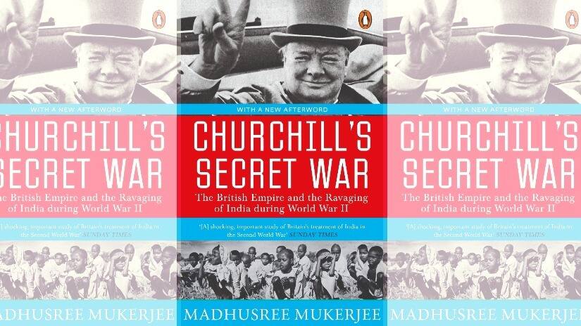 Cover for Churchill’s Secret War: The British Empire and The Ravaging of India during World War II