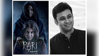 Pari director Prosit Roy: A lot of people ask me why I chose a horror film as my debut