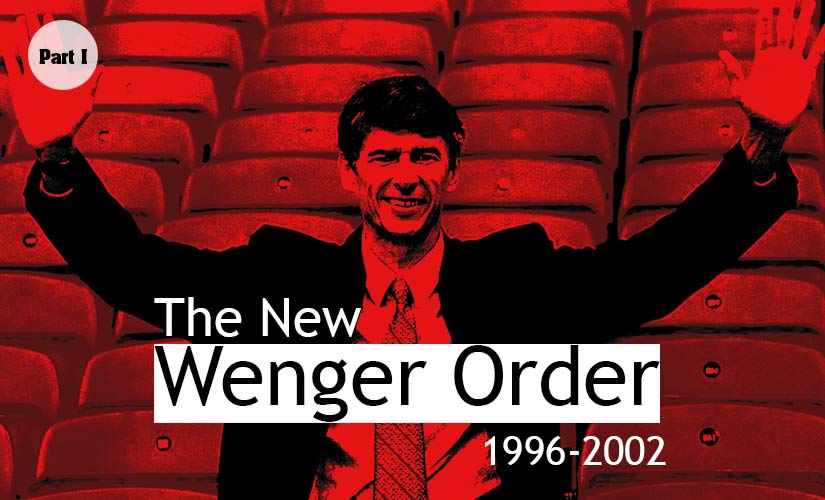 The Arsene Wenger Era Part 1: When an obscure foreigner revamped the order of English football