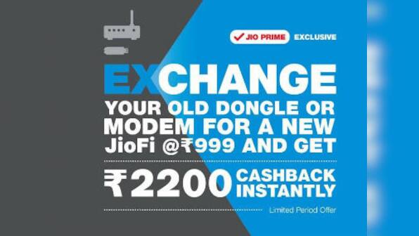 Reliance Jio offers 'JioFi Exchange Offer' for Rs 999 with cashback of Rs 2,200 in exchange for an old non-Jio modem or dongle
