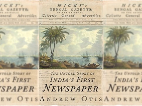 Hicky's Bengal Gazette: Read an excerpt from a book on India's first newspaper, the people it featured Hicky's Bengal Gazette: Read an excerpt from a book on India's first newspaper, the people it featured