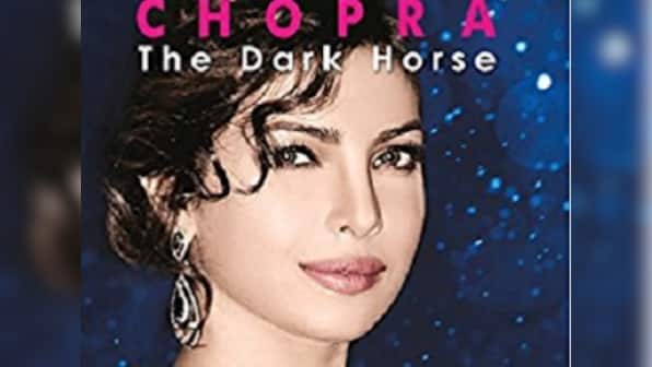 Priyanka Chopra: A Dark Horse covers actor's well-documented rise to fame, but offers few insights