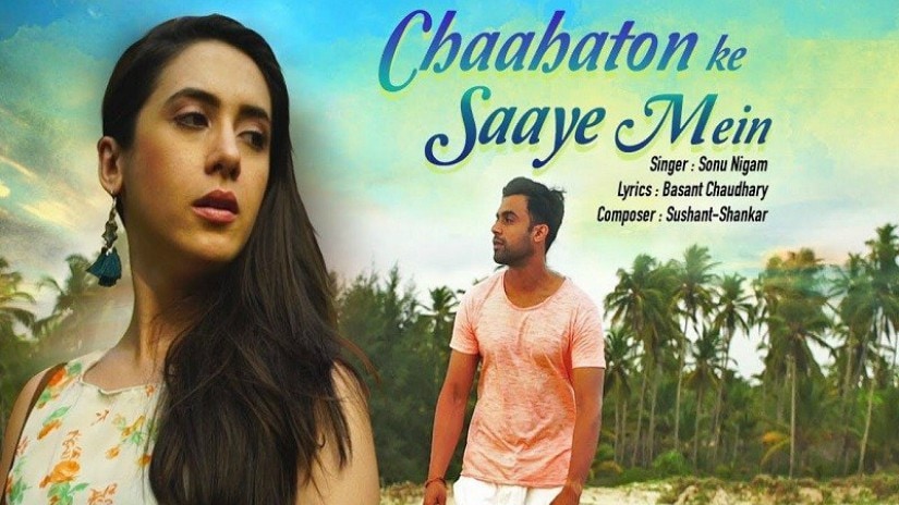 Poster of Chaahaton ke saaye mein, the single by Sonu Nigam featuring Vishwas Kini. Image from Twitter