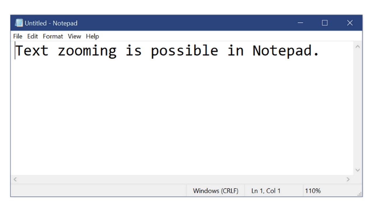 The new build also allows you to now zoom into text on Notepad. Image: Microsoft