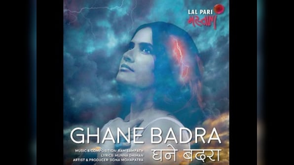 Sona Mohapatra's new single Ghane Badra from Lal Pari Mastani is a nostalgic ode to Indian monsoon
