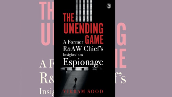 The Unending Game: Ex-spymaster Vikram Sood’s book is a treatise on espionage marked by understated brilliance