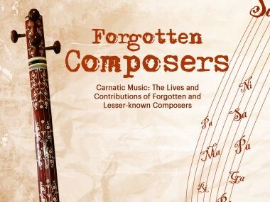 Aruna Chandaraju's Forgotten Composers sheds light on yesteryear Carnatic musicians relegated to oblivion