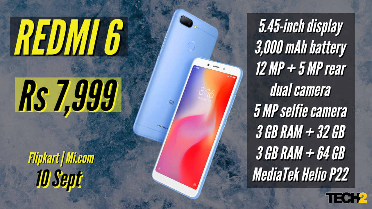 Xiaomi Redmi 6 To Go On Sale In India Today At Rs 7 999 Via Flipkart And Mi Com Technology News Firstpost