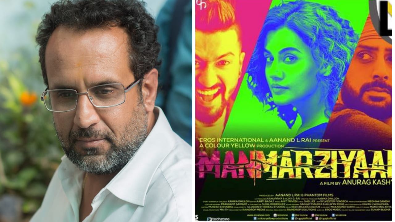Aananad L Rai (left), poster of Manmarziyaan. Images via Facebook