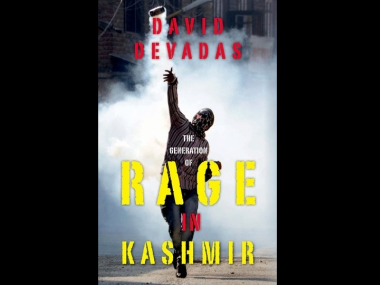 The Generation of Rage in Kashmir: David Devadas examines the rise of a new militancy in the Valley The Generation of Rage in Kashmir: David Devadas examines the rise of a new militancy in the Valley