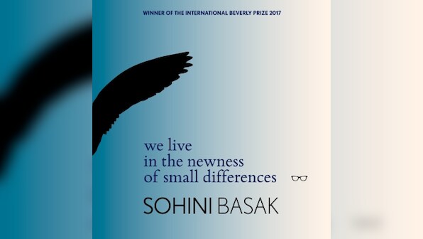 We Live in the Newness of Small Differences: The making and unmaking of form in Sohini Basak’s poetry