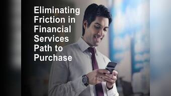 Mobile can help financial services brands to tap into $327 bn in sales by reducing media friction: Facebook Zero Friction Future Report