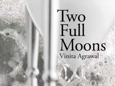 Two Full Moons review: Vinita Agrawal's intimate new book is a nourishing mix of imagistic, surreal poems Two Full Moons review: Vinita Agrawal's intimate new book is a nourishing mix of imagistic, surreal poems