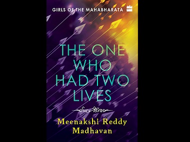 The One Who Had Two Lives: Read an excerpt from Meenakshi Reddy Madhavan's book on Amba The One Who Had Two Lives: Read an excerpt from Meenakshi Reddy Madhavan's book on Amba