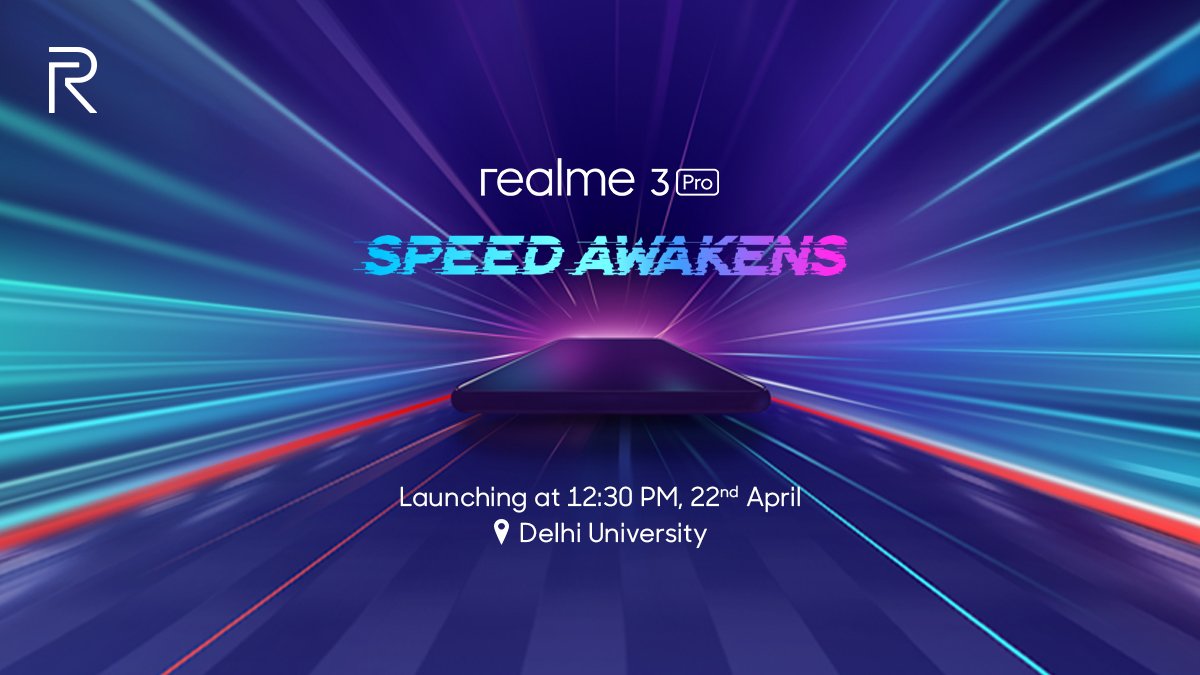 Realme 3 Pro confirmed to be announced on 22 April at Delhi University Realme 3 Pro confirmed to be announced on 22 April at Delhi University