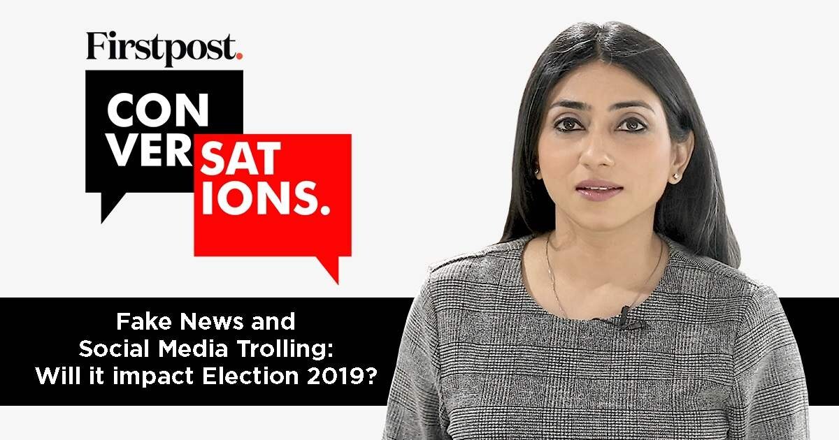 Fake news and social media trolling: Impact on Election 2019 | Firstpost  Conversations - Firstpost