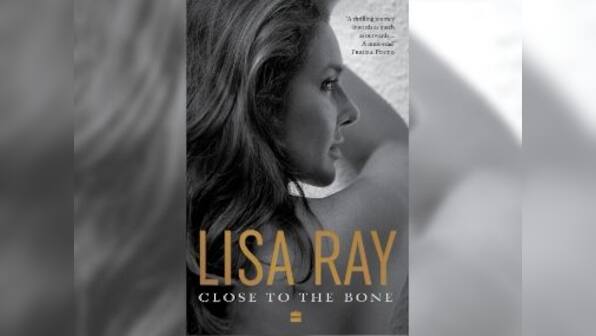 Lisa Ray's Close to the Bone is a memoir of surviving cancer — and her quests for home, identity