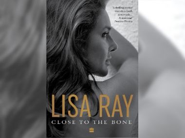 Lisa Ray's Close to the Bone is a memoir of surviving cancer — and her quests for home, identity Lisa Ray's Close to the Bone is a memoir of surviving cancer — and her quests for home, identity