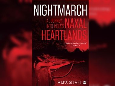 Alpa Shah on Nightmarch, her Orwell Prize-longlisted account of journeying into India’s Naxal heartland Alpa Shah on Nightmarch, her Orwell Prize-longlisted account of journeying into India’s Naxal heartland