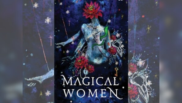 Sukanya Venkatraghavan's Magical Women anthology has tales of witches, rakshasis — and a critique of patriarchy