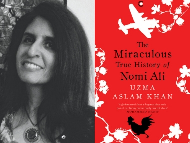Uzma Aslam Khan on The Miraculous True History of Nomi Ali, imagining the unimaginable with historical fiction Uzma Aslam Khan on The Miraculous True History of Nomi Ali, imagining the unimaginable with historical fiction