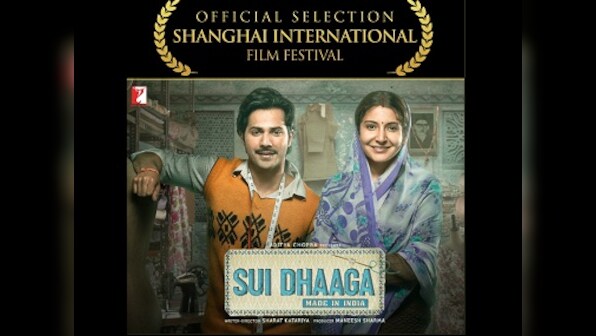 Varun Dhawan, Anushka Sharma's Sui Dhaaga to compete at Shanghai International Film Festival