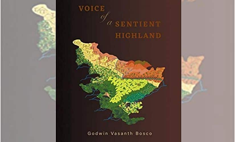 Voice of a Sentient Highland by Godwin Vasanth Bosco.