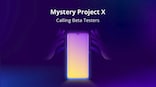 Realme offered fans an opportunity to work on its 'mysterious' Project X as beta tester