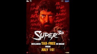 Hrithik Roshan's Super 30, inspired by mathematician Anand Kumar, made tax-free in Bihar